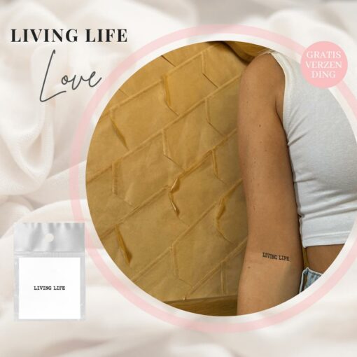 Tijdelijke Tattoo Living life 2